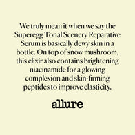 Load image into Gallery viewer, A graphic featuring a quote from Allure about the Tonal Scenery Reparative Serum. The text reads, "We truly mean it when we say the Superegg Tonal Scenery Reparative Serum is basically dewy skin in a bottle," highlighting key ingredients like snow mushroom, brightening niacinamide, and skin-firming peptides.
